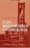 Kleine Württembergische Kirchengeschichte