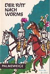 Der Ritt nach Worms
