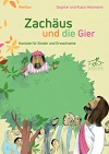 Zachäus und die Gier