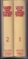 Handbuch der christlichen Ethik Bände 1 und 2