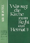 Was sagt die Kirche zum Recht auf Heimat? 