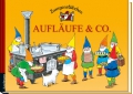 Aufläufe und Co